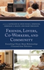Image for Friends, Lovers, Co-Workers, and Community