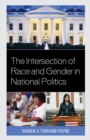 Image for The intersection of race and gender in national politics