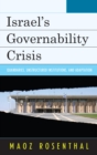 Image for Israel&#39;s governability crisis: quandaries, unstructured institutions, and adaptation