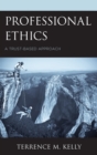 Image for Professional ethics: a trust-based approach