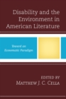 Image for Disability and the environment in American literature: toward an ecosomatic paradigm