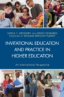 Image for Invitational education and practice in higher education  : an international perspective