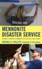 Image for Mennonite Disaster Service : Building a Therapeutic Community after the Gulf Coast Storms