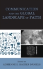 Image for Communication and the global landscape of faith