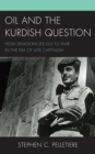 Image for Oil and the Kurdish question: how democracies go to war in the era of late capitalism