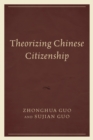 Image for Theorizing Chinese Citizenship