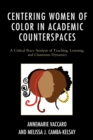 Image for Centering Women of Color in Academic Counterspaces