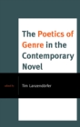 Image for The poetics of genre in the contemporary novel