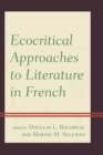 Image for Ecocritical Approaches to Literature in French