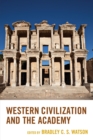 Image for Western civilization and the academy
