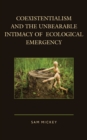 Image for Coexistentialism and the unbearable intimacy of ecological emergency