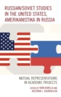 Image for Russian/Soviet Studies in the United States, Amerikanistika in Russia
