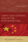 Image for China and Central Asia in the Post-Soviet Era