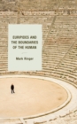 Image for Euripides and the boundaries of the human