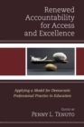 Image for Renewed accountability for access and excellence: applying a model for democratic professional practice in education
