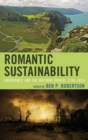 Image for Romantic sustainability: endurance and the natural world, 1780-1830
