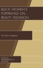 Image for Black women&#39;s portrayals on reality television  : the new Sapphire