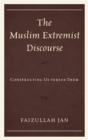 Image for The Muslim Extremist Discourse