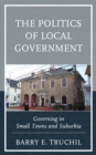 Image for The Politics of Local Government