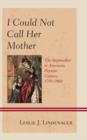 Image for I Could Not Call Her Mother