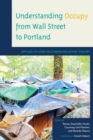 Image for Understanding occupy from Wall Street to Portland  : applied studies in communication theory