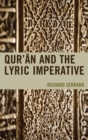 Image for Qur&#39;an and the lyric imperative
