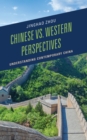 Image for Chinese vs. Western perspectives  : understanding contemporary China