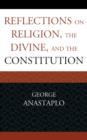 Image for Reflections on religion, the divine, and the constitution