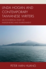 Image for Linda Hogan and contemporary Taiwanese writers: an ecocritical study of indigeneities and environment