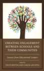Image for Creating engagement between schools and their communities  : lessons from educational leaders