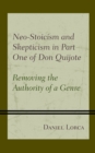 Image for Neo-Stoicism and skepticism in part one of Don Quijote  : removing the authority of genre