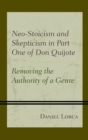 Image for Neo-Stoicism and skepticism in part one of Don Quijote: removing the authority of genre