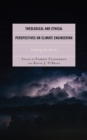 Image for Theological and Ethical Perspectives on Climate Engineering