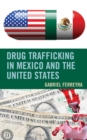 Image for Drug Trafficking in Mexico and the United States