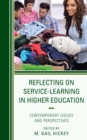 Image for Reflecting on Service-Learning in Higher Education : Contemporary Issues and Perspectives