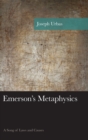 Image for Emerson&#39;s Metaphysics : A Song of Laws and Causes
