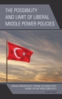 Image for The Possibility and Limit of Liberal Middle Power Policies