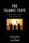 Image for The Islamic state  : combating the caliphate without borders