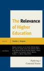 Image for The relevance of higher education  : exploring a contested notion