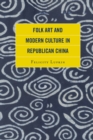 Image for Folk Art and Modern Culture in Republican China