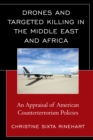 Image for Drones and targeted killing in the Middle East and Africa  : an appraisal of American counterterrorism policies