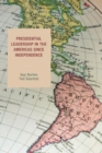 Image for Presidential Leadership in the Americas since Independence