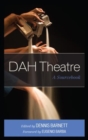 Image for DAH Theatre  : a sourcebook