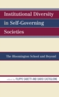Image for Institutional diversity in self-governing societies: the Bloomington school and beyond