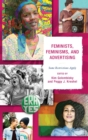 Image for Feminists, Feminisms, and Advertising