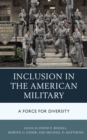 Image for Inclusion in the American Military : A Force for Diversity