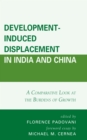 Image for Development-Induced Displacement in India and China