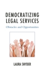 Image for Democratizing legal services: obstacles and opportunities