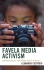 Image for Favela media activism: counterpublics for human rights in Brazil