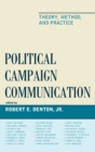 Image for Political campaign communication  : theory, method, and practice